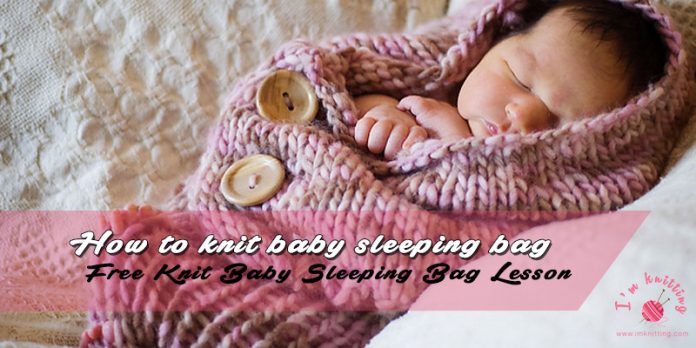Knitted Baby Sleeping Bag Patterns