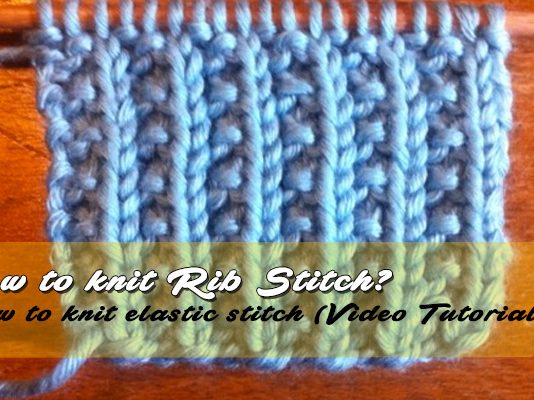 How to knit 2×2 Rib Stitch Rib Stitch